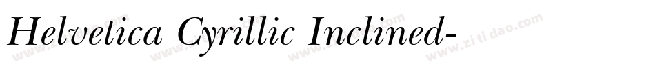 Helvetica Cyrillic Inclined字体转换